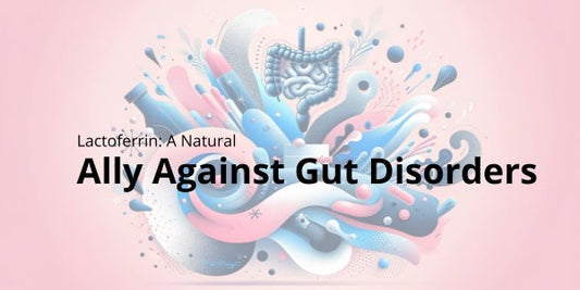 Lactoferrin: A Natural Ally Against Gut Disorders - Lactoferrin Co.