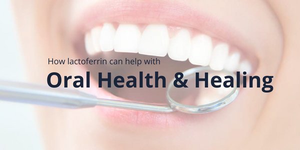 Lactoferrin for Oral Health - Lactoferrin Co.